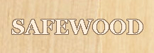 Safewood